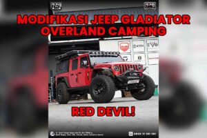 Modifikasi Jeep Gladiator Red Devil – Paket Offroad & Camping Super Lengkap