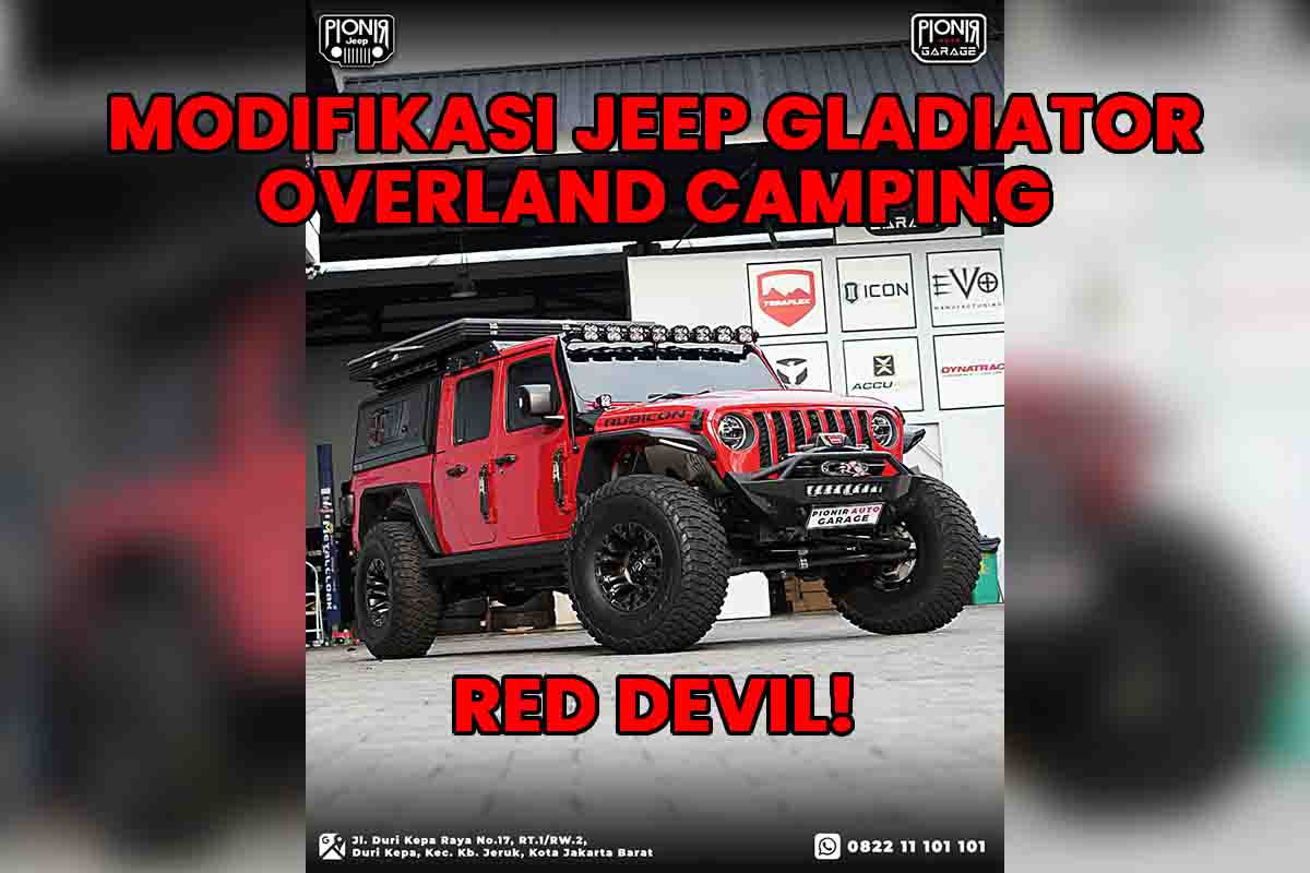 Modifikasi Jeep Gladiator Red Devil – Paket Offroad & Camping Super Lengkap
