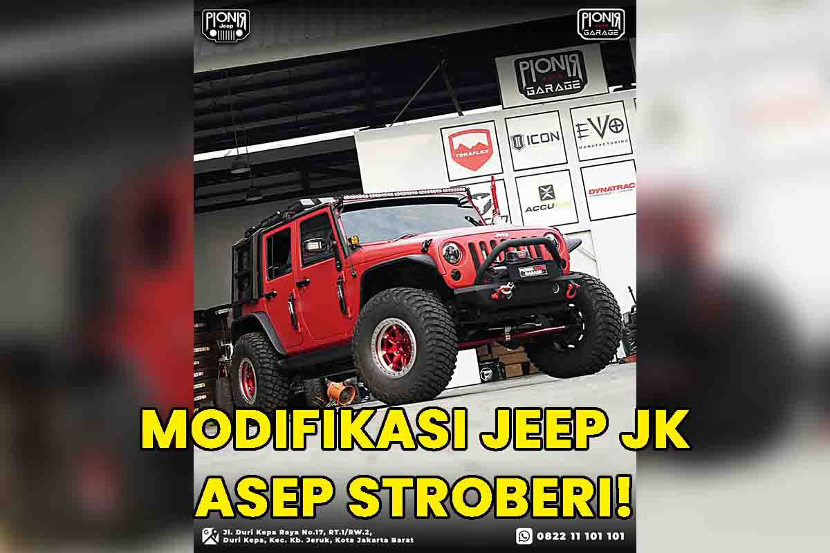 Modifikasi Jeep JK Asep Stroberi untuk Offroad dan Tampilan Gagah
