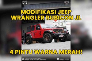 Modifikasi Jeep Rubicon Wrangler JL – Gaya Gagah dan Fungsional di Pionir Auto Garage Jakarta